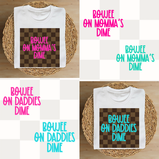 Boujee On Momma's Dime Tee